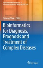 Bioinformatics for Diagnosis, Prognosis and Treatment of Complex Diseases