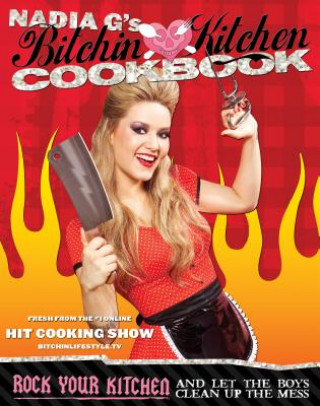 Bitchin' Kitchen Cookbook