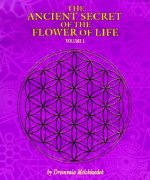 Ancient Secret of the Flower of Life