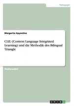 CLIL (Content Language Integrated Learning) und die Methodik des Bilingual Triangle