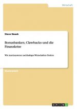 Bonusbanken, Clawbacks und die Finanzkrise