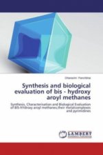 Synthesis and biological evaluation of bis - hydroxy aroyl methanes