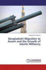Bangladeshi Migration to Assam and the Growth of Islamic Militancy