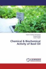 Chemical & Biochemical Activity of Basil Oil