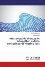 Intratympanic therapy in idiopathic sudden sensorineural hearing loss