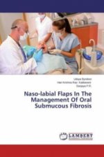 Naso-labial Flaps In The Management Of Oral Submucous Fibrosis