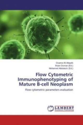 Flow Cytometric Immunophenotyping of Mature B-cell Neoplasm