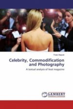 Celebrity, Commodification and Photography