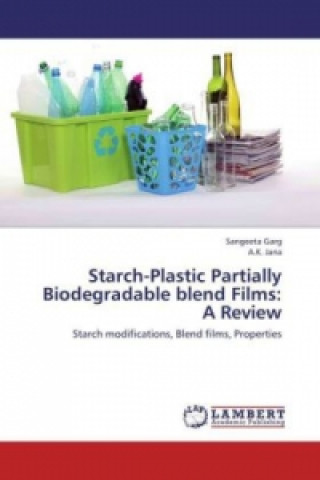 Starch-Plastic Partially Biodegradable blend Films
