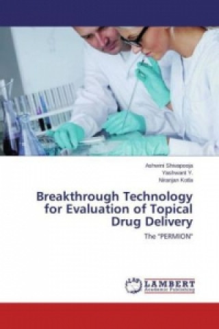 Breakthrough Technology for Evaluation of Topical Drug Delivery
