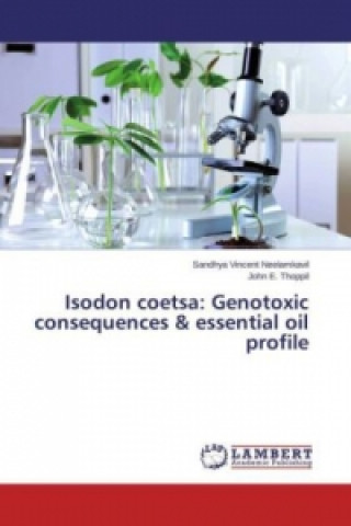 Isodon coetsa: Genotoxic consequences & essential oil profile