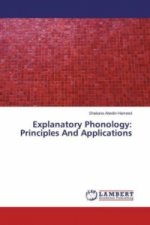Explanatory Phonology: Principles And Applications