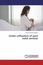 Under utilization of post natal services