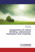 Comparison of critical thinking, achievement motivation and Creativity