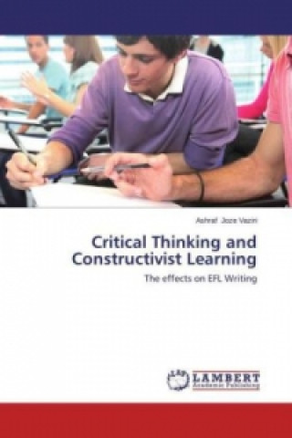 Critical Thinking and Constructivist Learning