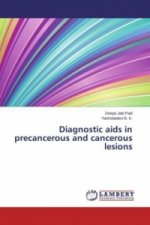 Diagnostic aids in precancerous and cancerous lesions