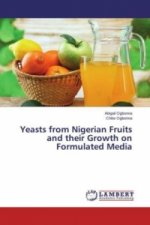 Yeasts from Nigerian Fruits and their Growth on Formulated Media