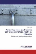 Party Structure and Ethnic Self-determination Right in Ethiopia