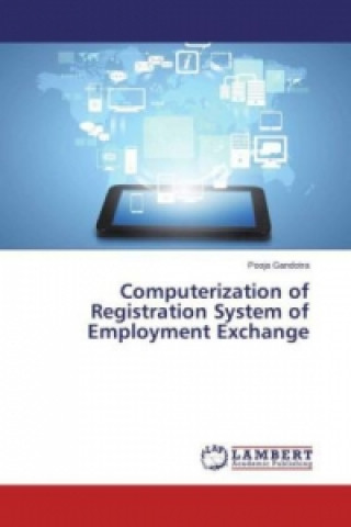 Computerization of Registration System of Employment Exchange