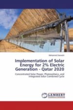 Implementation of Solar Energy for 2% Electric Generation - Qatar 2020