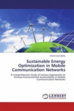 Sustainable Energy Optimization in Mobile Communication Networks