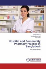 Hospital and Community Pharmacy Practice in Bangladesh