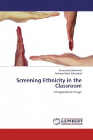 Screening Ethnicity in the Classroom