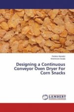 Designing a Continuous Conveyor Oven Dryer For Corn Snacks