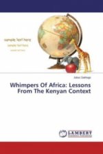 Whimpers Of Africa: Lessons From The Kenyan Context