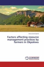 Factors affecting resource management practices by farmers in Okpokwu