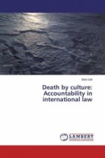 Death by culture: Accountability in international law