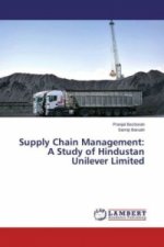 Supply Chain Management: A Study of Hindustan Unilever Limited