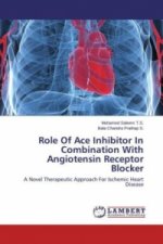 Role Of Ace Inhibitor In Combination With Angiotensin Receptor Blocker