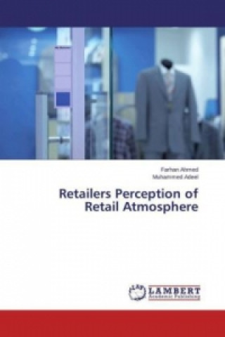 Retailers Perception of Retail Atmosphere