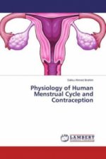 Physiology of Human Menstrual Cycle and Contraception