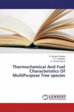 Thermochemical And Fuel Characteristics Of MultiPurpose Tree species