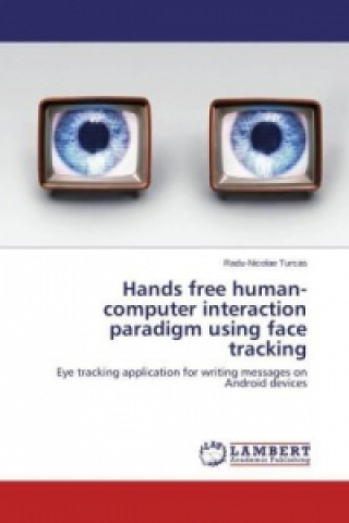 Hands free human-computer interaction paradigm using face tracking
