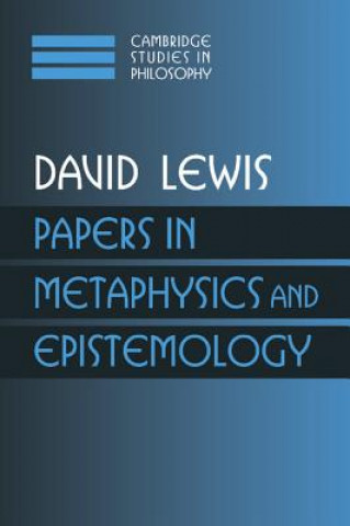 Papers in Metaphysics and Epistemology: Volume 2