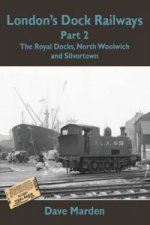 London's Dock Railways Part 2