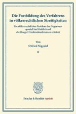 Die Fortbildung des Verfahrens in völkerrechtlichen Streitigkeiten.