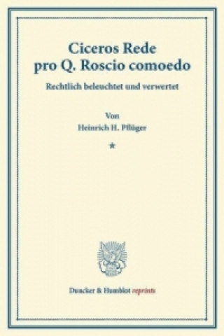 Ciceros Rede pro Q. Roscio comoedo.