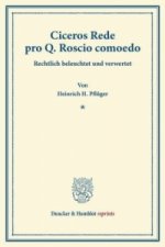 Ciceros Rede pro Q. Roscio comoedo.