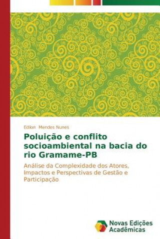 Poluicao e conflito socioambiental na bacia do rio Gramame-PB