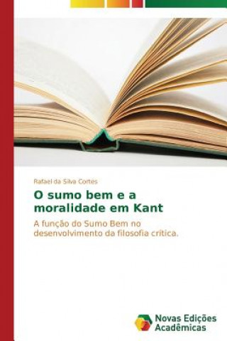 O sumo bem e a moralidade em Kant