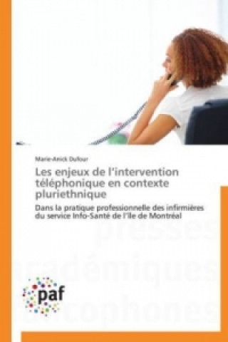 Les enjeux de l intervention téléphonique en contexte pluriethnique