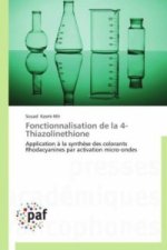 Fonctionnalisation de la 4- Thiazolinethione