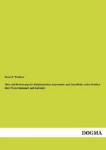 Alter Und Bedeutung Der Babylonischen Astronomie Und Astrallehre Nebst Studien Uber Fixsternhimmel Und Kalender
