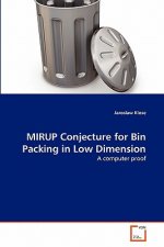 MIRUP Conjecture for Bin Packing in Low Dimension