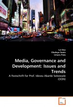 Media, Governance and Development: Issues and Trends