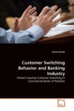 Customer Switching Behavior and Banking Industry